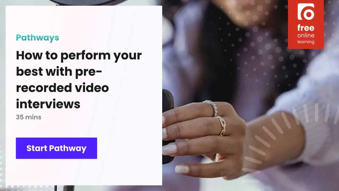 How to perform your best with pre-recorded video interviews How to perform your best with pre-recorded video interviews